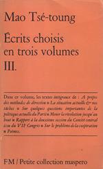Ecrits choisis en trois volumes - III