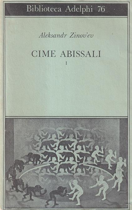 Cime Abissali. Vol. I - Aleksandr Zinov'ev - copertina