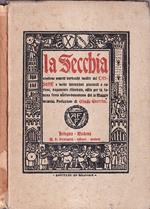 La Secchia. Contiene sonetti burleschi inediti del Cassone e molte invenzioni piacevoli e curiose, vagamente illustrate, edite per la famosa festa mutino-bononiese del 31 maggio MCMVIII