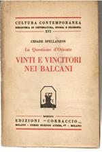 La Questione d'oriente. Vinti e Vincitori Nei Balcani