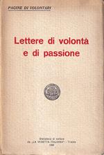 Lettere di volontà e di passione. Pagine di volontari