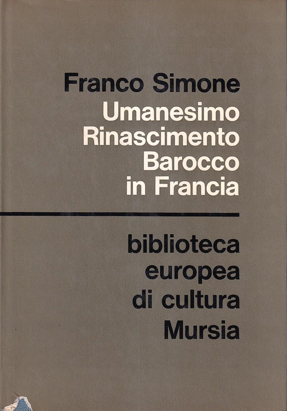 Umanesimo, Rinascimento, Barocco in Francia