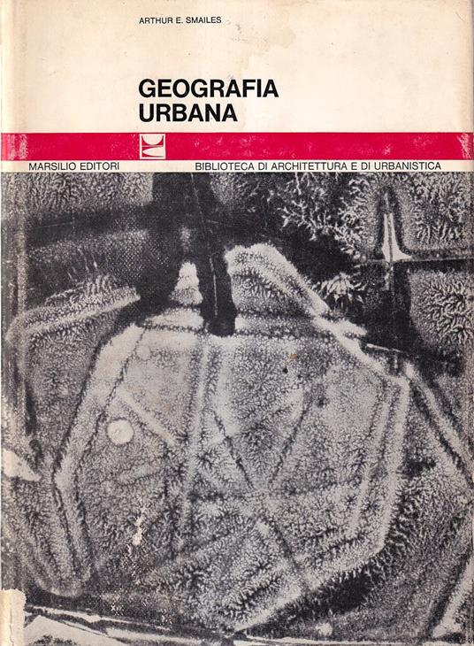 Geografia urbana - Arthur E. Smailes - copertina