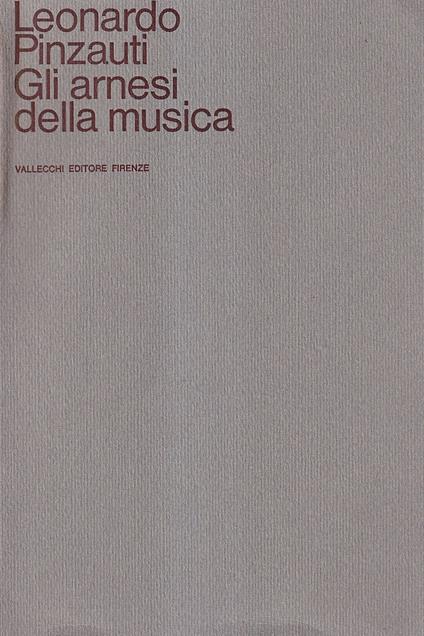 Gli arnesi della musica - Leonardo Pinzauti - copertina