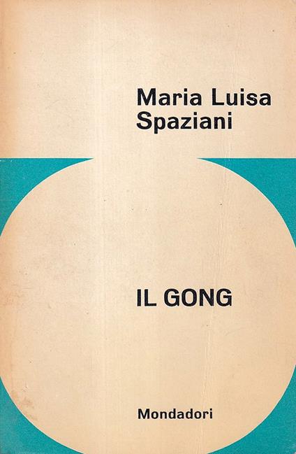 Il Gong - Maria Luisa Spaziani - copertina