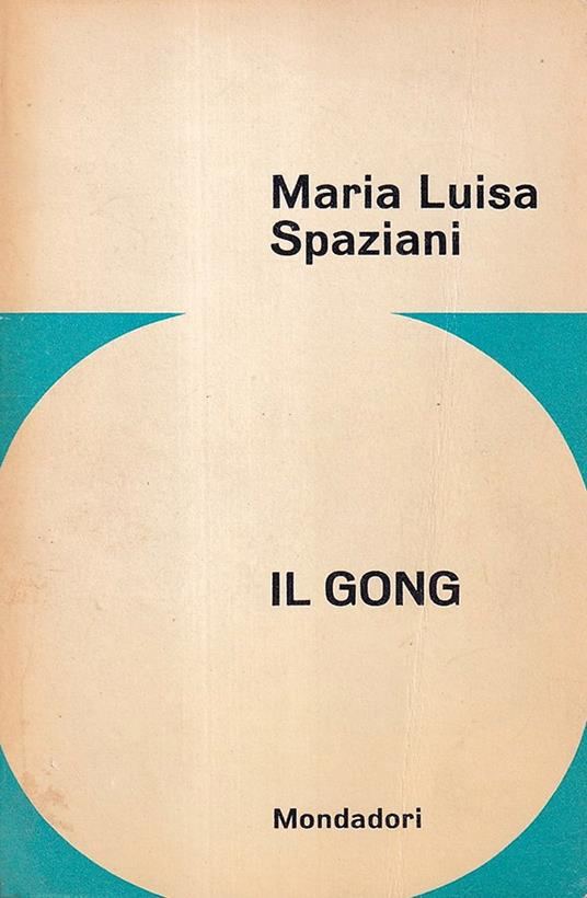 Il Gong - Maria Luisa Spaziani - copertina
