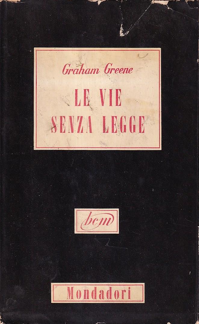 Le vie senza legge