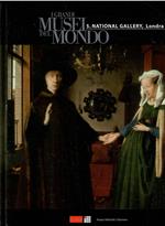 I Grandi Musei Del Mondo - S. National Gallery Londra