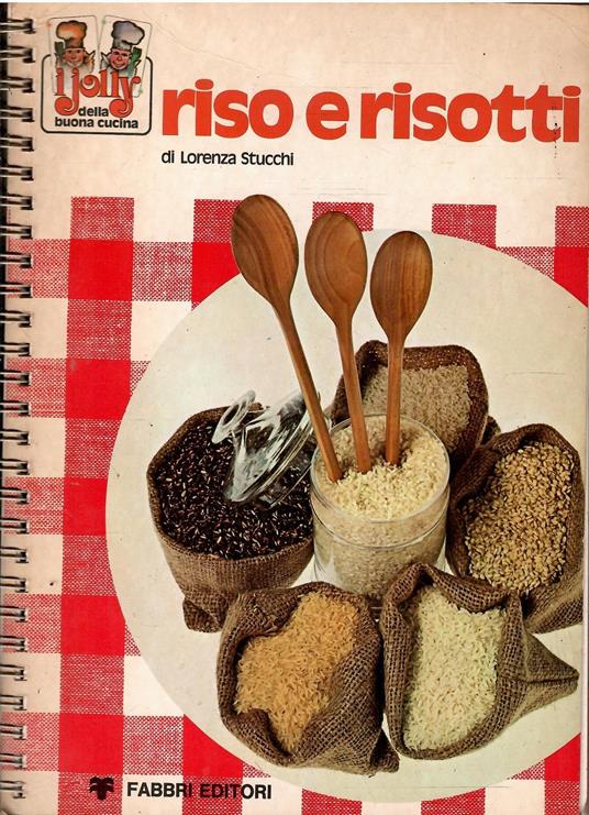 Riso E Risotti - Lorenza Trucchi - copertina