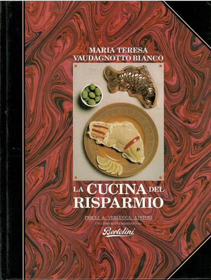 La Cucina Del Risparmio - M. Teresa Vaudagnotto Bianco - copertina