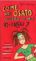 Come Hai Osato Leggere La Mia E-M@Il?