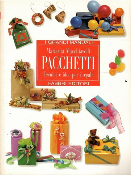 Pacchetti Tecnica E Idee Per I Regali - Mariarita Macchiavelli - copertina