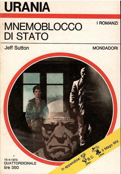 Mnemoblocco Di Stato - Urania 616 - Jeff Sutton - copertina