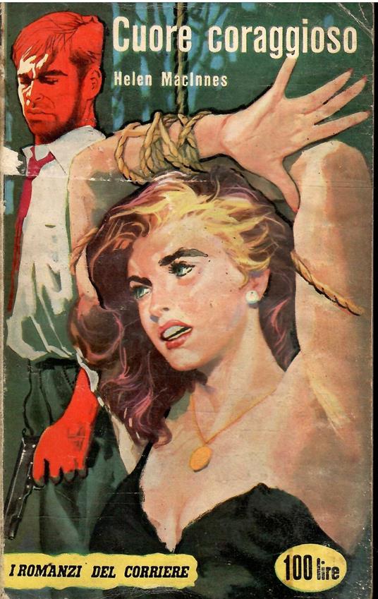 Cuore Coraggioso - Helen Macinnes - copertina