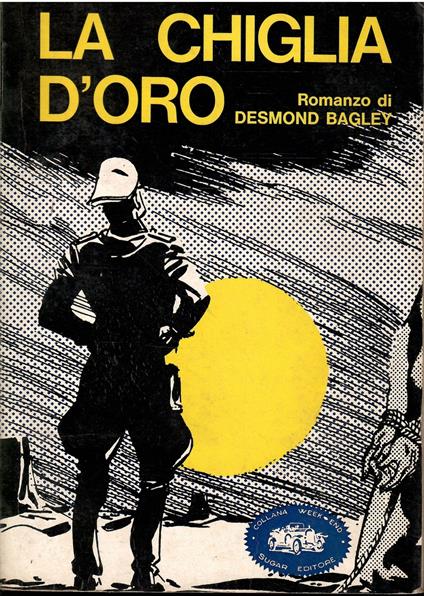 La Chiglia D'Oro - Desmond Bagley - copertina