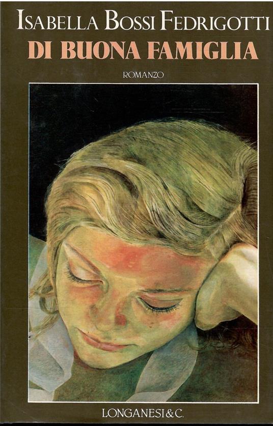 Di Buona Famiglia - Isabella Bossi Fedrigotti - copertina