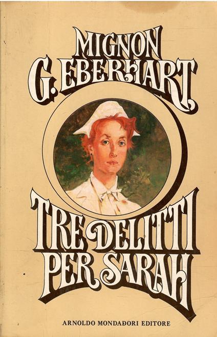 Tre Delitti Per Sara - Mignon G. Eberhart - copertina