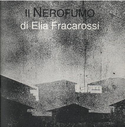 Il Nerofumo Di Elia Fracarossi - copertina