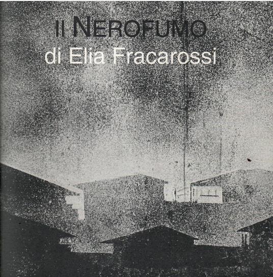 Il Nerofumo Di Elia Fracarossi - copertina