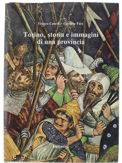 Torino, Storia E Immagini Di Una Provincia - copertina