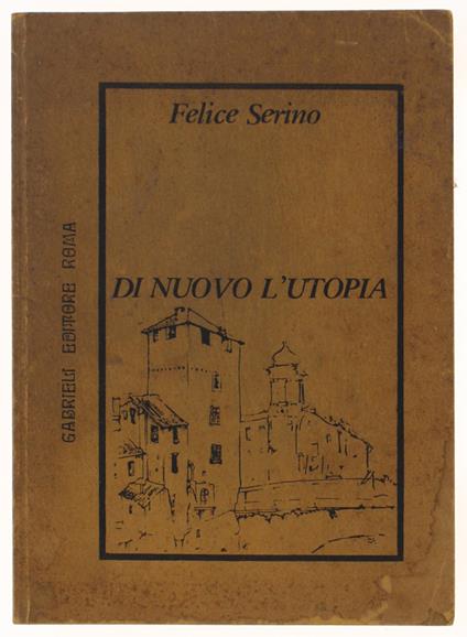 Di Nuovo L'Utopia - Felice Serino - copertina