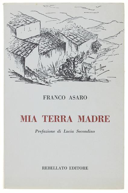 Mia Terra Madre (Con Disegni Dell'Autore) - Franco Asaro - copertina