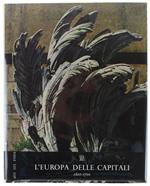 L' Europa Delle Capitali. 1600-1700. L'Arte Barocca. Il Gran Teatro Del Mondo