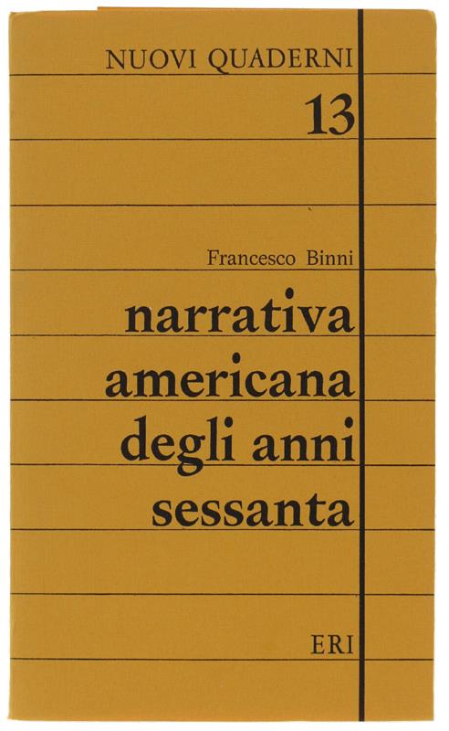 Narrativa Americana Degli Anni Sessanta [Come Nuovo] - Francesco Binni - copertina