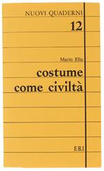 Costume Come Civiltà (Come Nuovo)