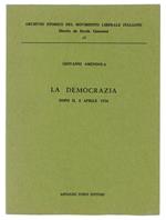 La Democrazia Dopo Il 6 Aprile 1924. Prefazione Di Gerolamo Lazzeri
