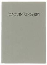 Personale Di Joaquin Roca-Rey. Rileggendo I Maestri. 26 Febbraio