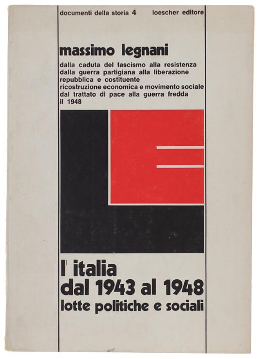 L' Italia Dal 1943 Al 1948. Lotte Politiche E Sociali - Massimo Legnani - copertina