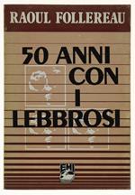 Cinquanta Anni Con I Lebbrosi