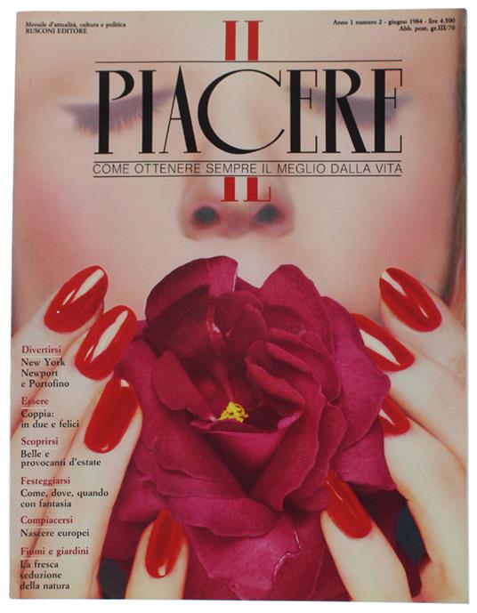 Il Piacere. Anno 1 N. 2 (Giugno 1984) Mensile D'Attualità, Cultura E Politica - copertina