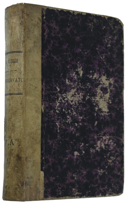 L' Osservatore. Preceduto Dalla Vita Scritta Da Giovanni Gherardini. Volume Unico - Gasparo Gozzi - copertina