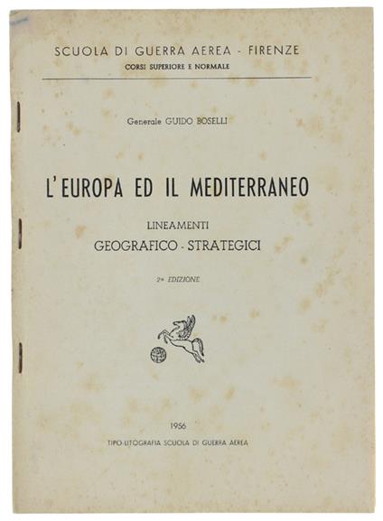 L' Europa Ed Il Mediterraneo. Lineamenti Geografico-Strategici - Guido Bonelli - copertina