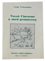 Verrà L'Inverno E Sarà Primavera