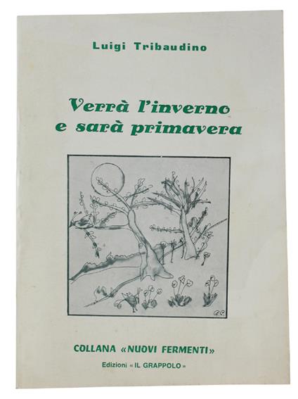 Verrà L'Inverno E Sarà Primavera - Luigi Tribaudino - copertina