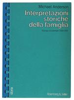 Interpretazioni Storiche Della Famiglia. L'Europa Occidentale 1500-1914