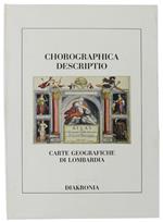 Chorographica Descriptio. Carte Geografiche Di Lombardia
