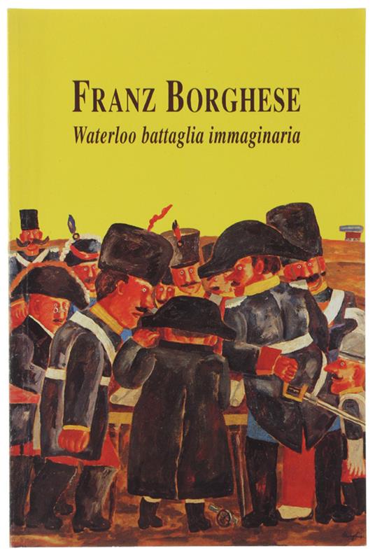 Waterloo Battaglia Immaginaria - Franz Borghese - copertina