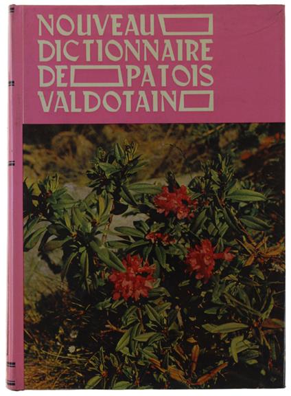 Nouveau Dictionnaire De Patois Valdotain. Tome V: Dz-E - copertina