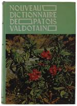 Nouveau Dictionnaire De Patois Valdotain. Tome Iv: Cr-Du