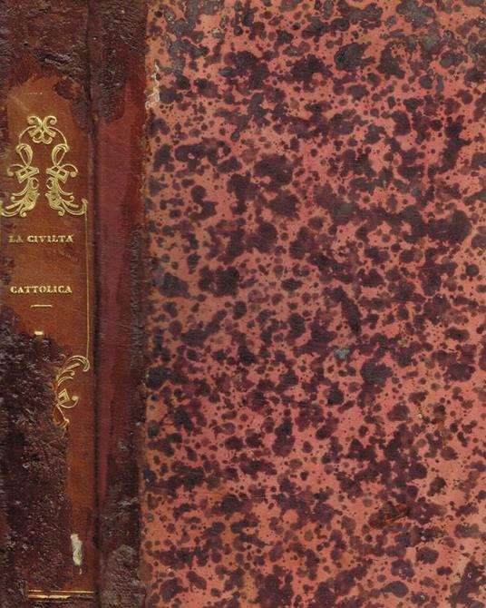 La civiltà cattolica. Publicazione periodica per tutta l'Italia. Anno II, vol.VII, ottobre-novembre-dicembre 1851 - copertina