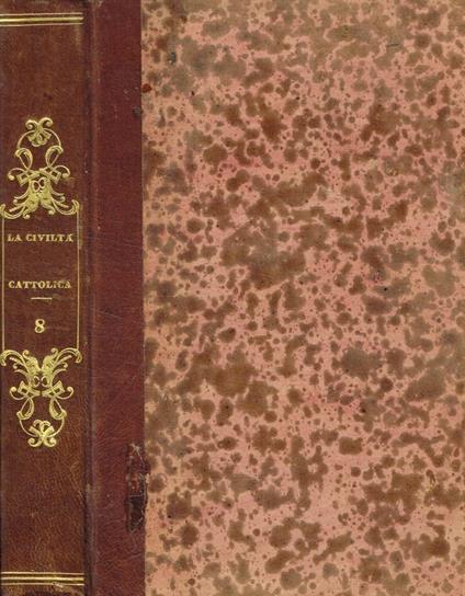 La civiltà cattolica. publicazione periodica per tutta l'Italia. Anno III, vol.VIII, gennaio-febbraio-marzo 1852 - copertina