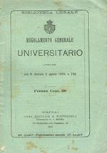 Regolamento generale universitario approvato con R.decreto 9 agosto 1910, n.796