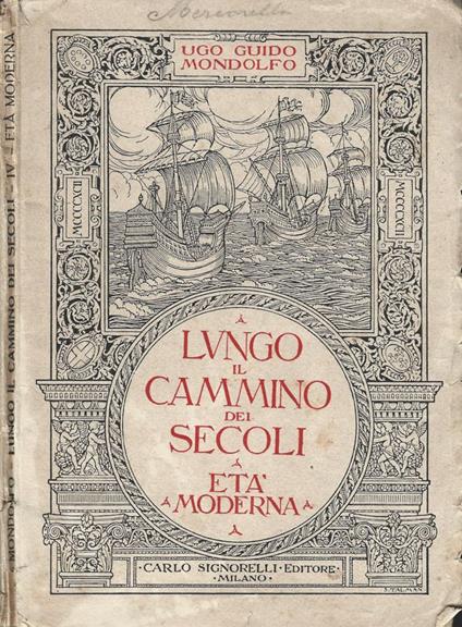 Lungo il cammino dei secoli - Ugo Guido Mondolfo - copertina