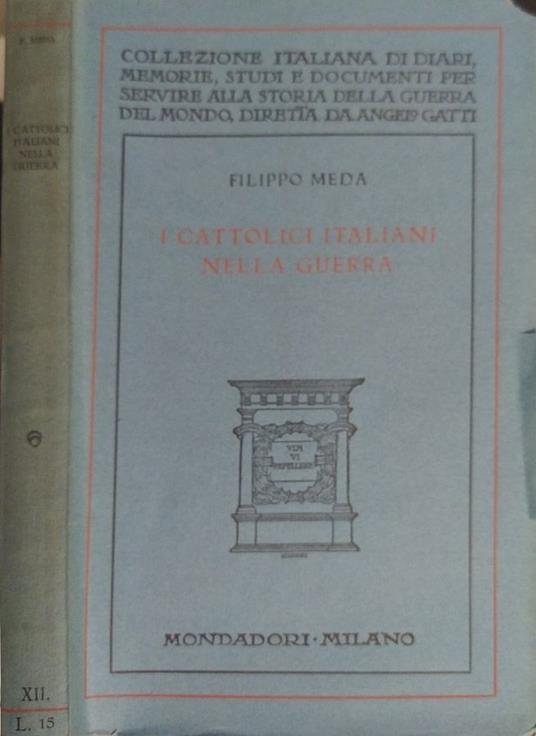 I cattolici italiani nella guerra - Filippo Meda - copertina