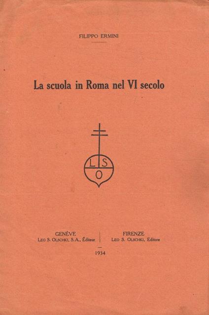 La scuola in Roma nel VI secolo - Filippo Ermini - copertina