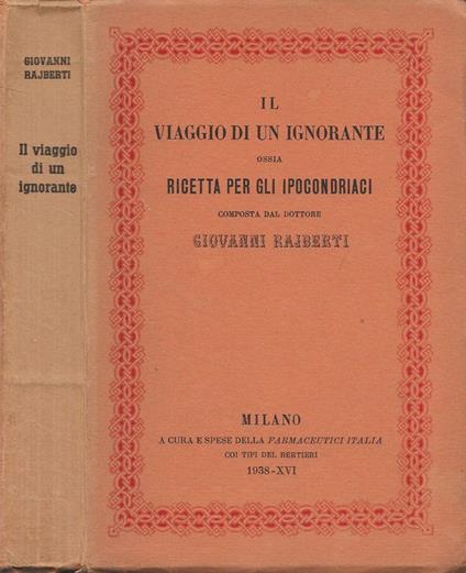 Il viaggio di un ignorante ossia Ricetta per gli ipocondriaci - Giovanni Rajberti - copertina